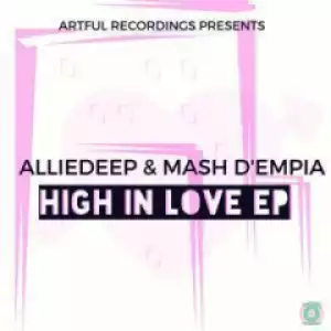 Alliedeep X Mash DEmpia - Love Game Ft.  Thoko
